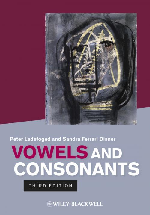 Cover of the book Vowels and Consonants by Peter Ladefoged, Sandra Ferrari Disner, Wiley