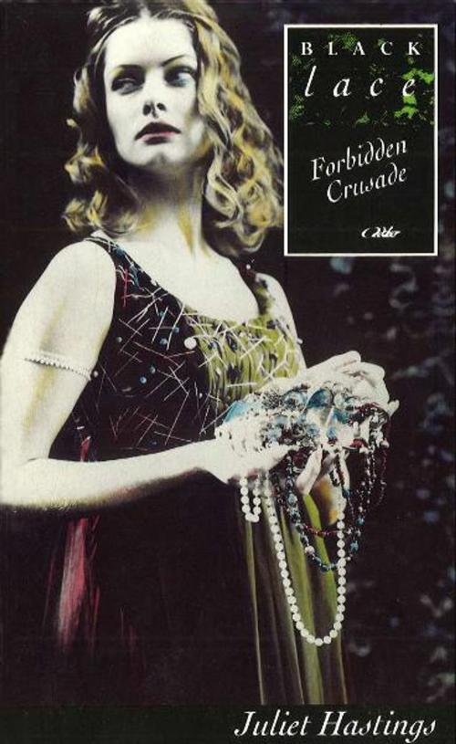 Cover of the book Forbidden Crusade by Juliet Hastings, Ebury Publishing