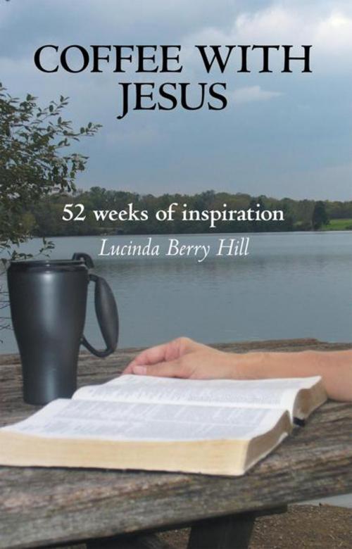 Cover of the book Coffee with Jesus by Lucinda Berry Hill, WestBow Press