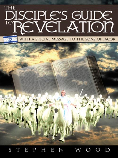 Cover of the book The Disciple's Guide to Revelation by Stephen Wood, WestBow Press