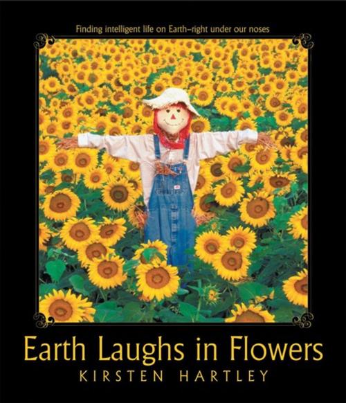 Cover of the book Earth Laughs in Flowers by Kirsten Hartley, Balboa Press
