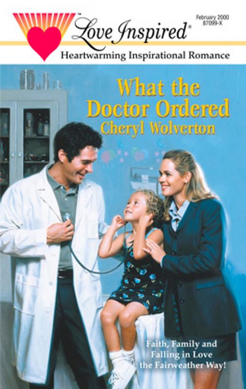 Cover of the book WHAT THE DOCTOR ORDERED by Cheryl Wolverton, Harlequin