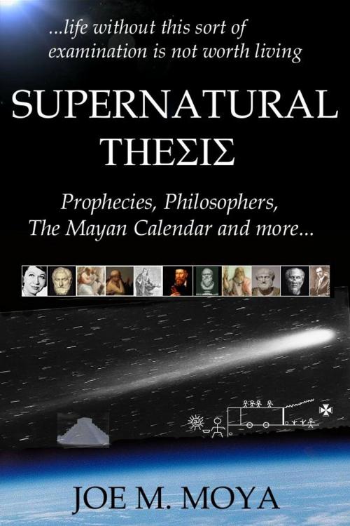 Cover of the book Supernatural Thesis by Joe M. Moya, Joe M. Moya