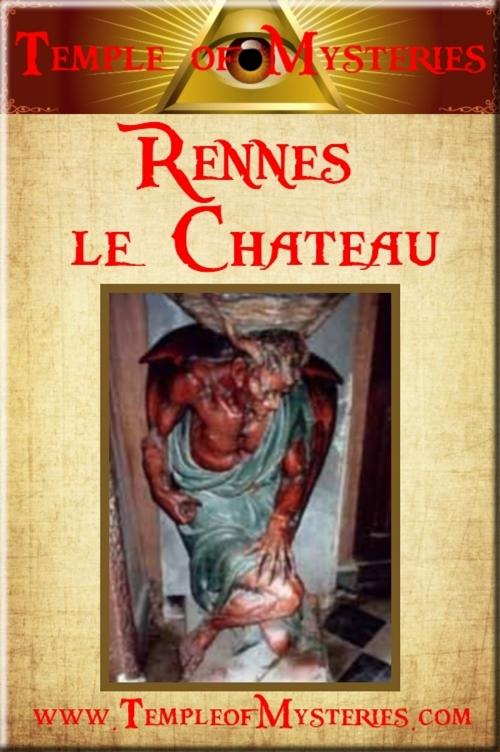 Cover of the book Rennes le Chateau by TempleofMysteries.com, TempleofMysteries.com
