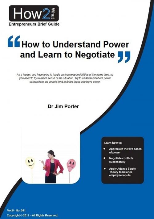 Cover of the book How to Understand Power and Learn to Negotiate by Dr Jim Porter, Dr Jim Porter