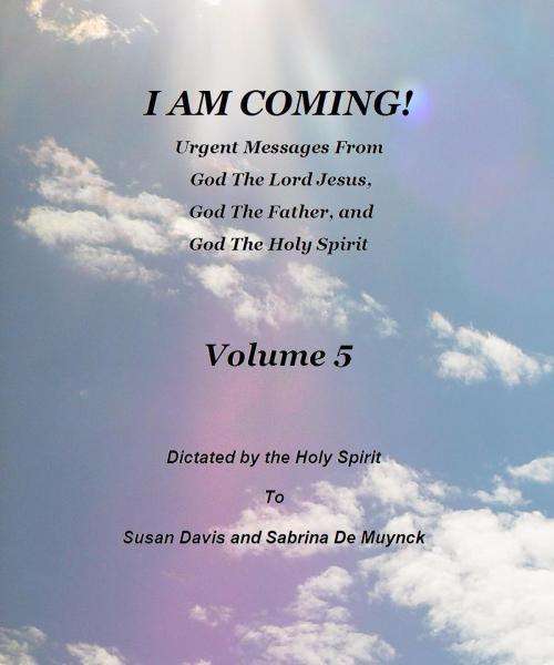 Cover of the book I Am Coming, Volume 5 by Susan Davis, Susan Davis
