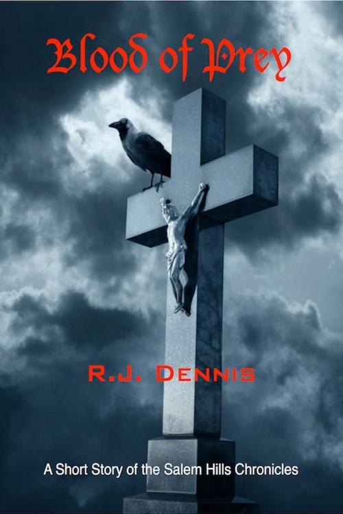 Cover of the book Blood of Prey by RJ Dennis, RJ Dennis