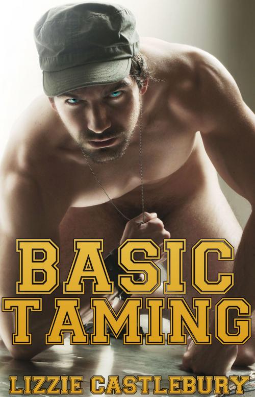 Cover of the book Basic Taming (The Pack That Plays Together) by Lizzie Castlebury, Lizzie Castlebury