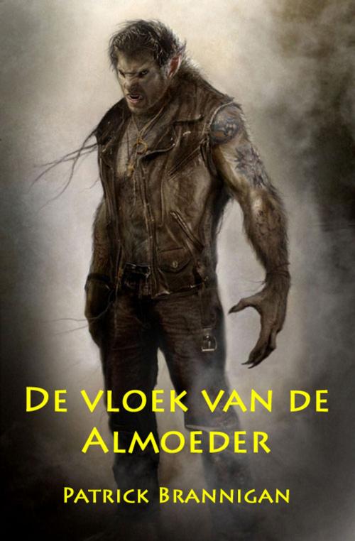 Cover of the book De vloek van de Almoeder by Patrick Brannigan, Patrick Brannigan