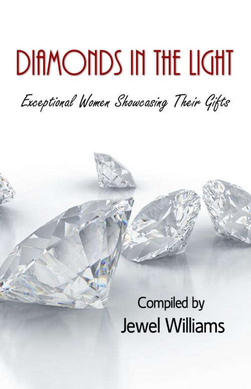 Cover of the book Diamonds in the Light by Jewel Williams, Jewel Williams