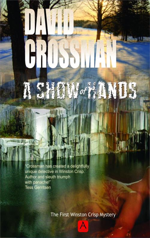 Cover of the book A Show of Hands: the first Winston Crisp mystery by David Crossman, David Crossman