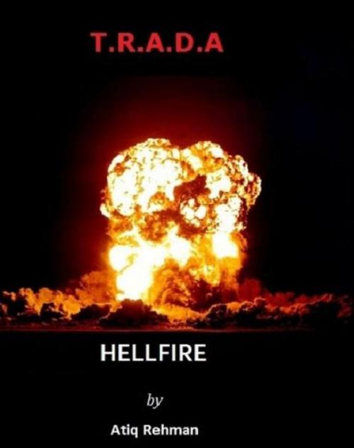 Cover of the book TRADA: Hellfire by Atiq Rehman, Atiq Rehman