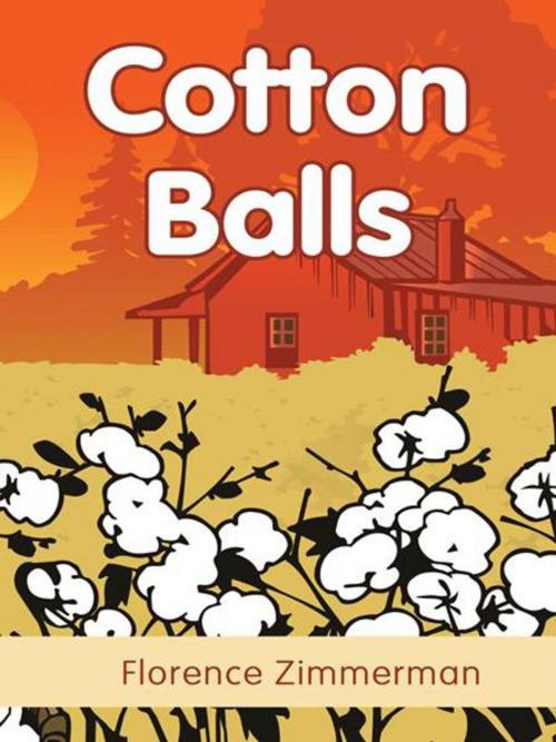 Cover of the book Cotton Balls by Florence Zimmerman, Trafford Publishing