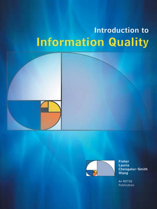 Cover of the book Introduction to Information Quality by Craig Fisher, Eitel Lauria, Shobha Chengalur-Smith, AuthorHouse