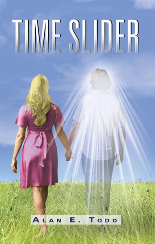 Cover of the book Time Slider by Alan E. Todd, Xlibris US