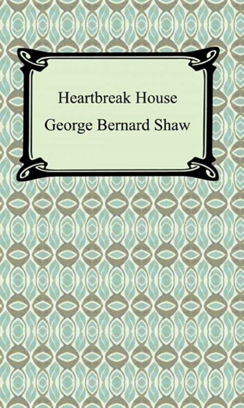 Cover of the book Heartbreak House by George Bernard Shaw, Neeland Media LLC