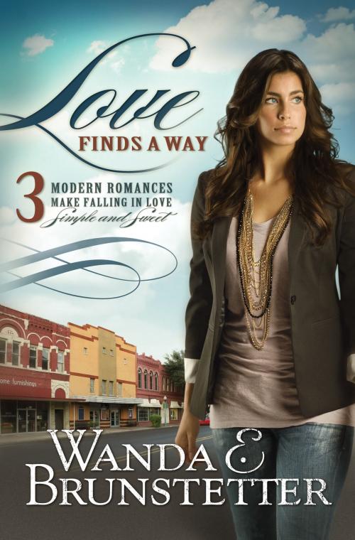 Cover of the book Love Finds a Way: 3 Modern Romances Make Falling in Love Simple and Sweet by Wanda E. Brunstetter, Barbour Publishing, Inc.