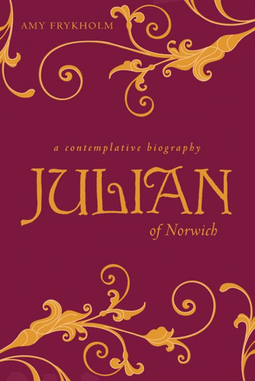 Cover of the book Julian of Norwich by Amy Frykholm, Paraclete Press