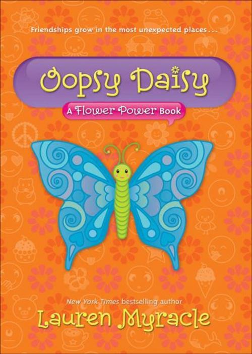 Cover of the book Oopsy Daisy (A Flower Power Book #3) by Lauren Myracle, ABRAMS