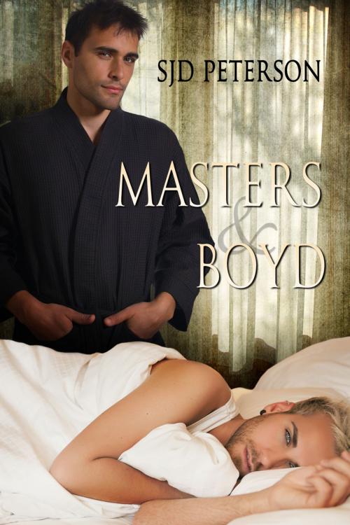 Cover of the book Masters & Boyd by SJD Peterson, Dreamspinner Press