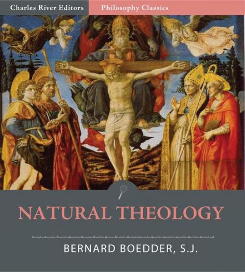 Cover of the book Natural Theology by Bernard Boedder S.J., Charles River Editors