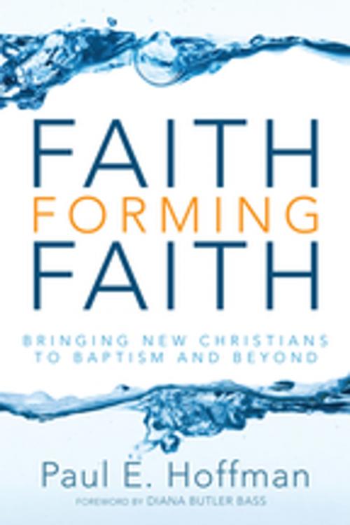 Cover of the book Faith Forming Faith by Paul E. Hoffman, Wipf and Stock Publishers