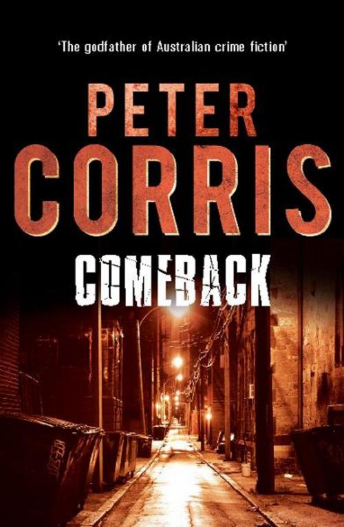 Cover of the book Comeback by Peter Corris, Allen & Unwin