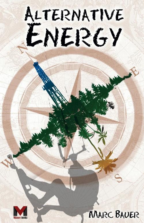 Cover of the book Alternative Energy by Marc Bauer, FriesenPress