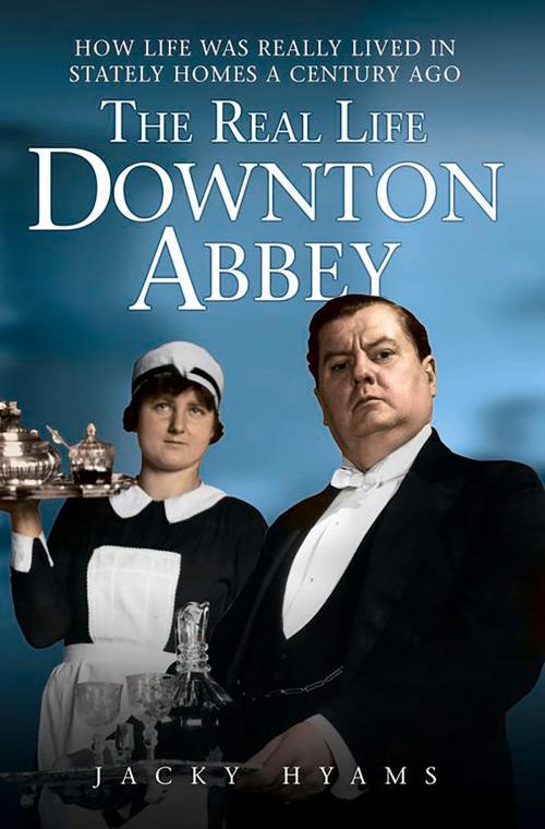 Cover of the book Real Life Downton Abbey by Jacky Hyams, John Blake