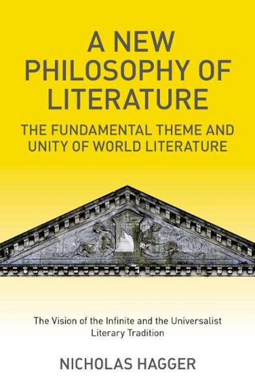 Cover of the book A New Philosophy of Literature by Nicholas Hagger, John Hunt Publishing