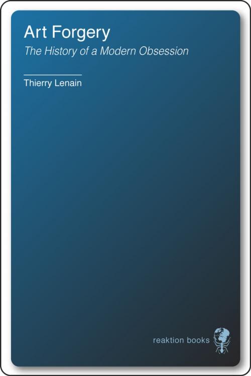 Cover of the book Art Forgery by Thierry Lenain, Reaktion Books