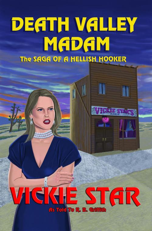 Cover of the book Death Valley Madam by R. B. Griffith, Arrowhead Classics Publishing Co.