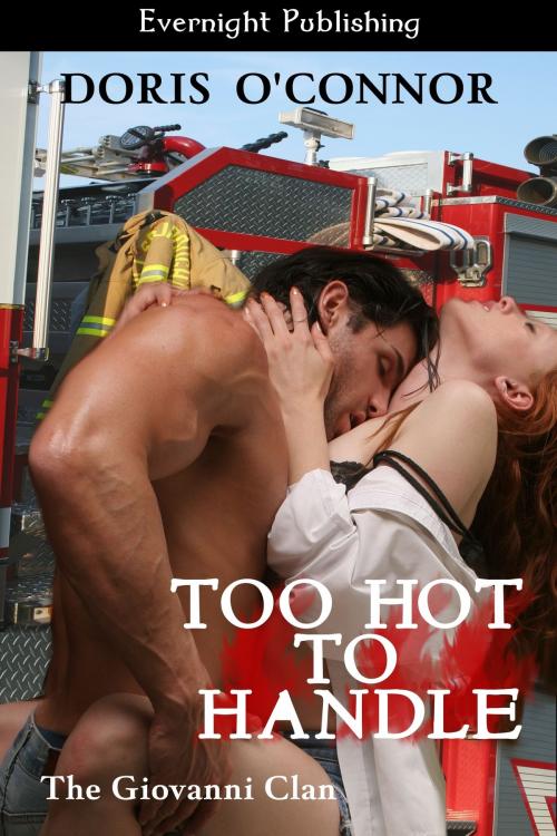 Cover of the book Too Hot to Handle by Doris O'Connor, Evernight Publishing