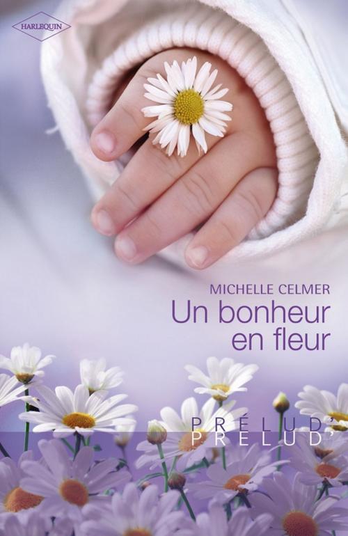 Cover of the book Un bonheur en fleur by Michelle Celmer, Harlequin