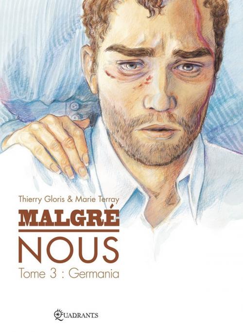 Cover of the book Malgré Nous T03 by Marie Terray, Thierry Gloris, Soleil