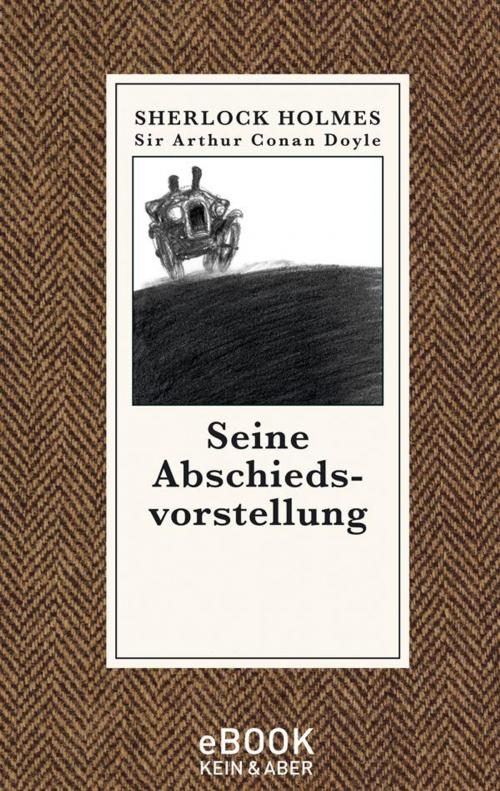 Cover of the book Seine Abschiedsvorstellung by Sir Arthur Conan Doyle, Kein&Aber