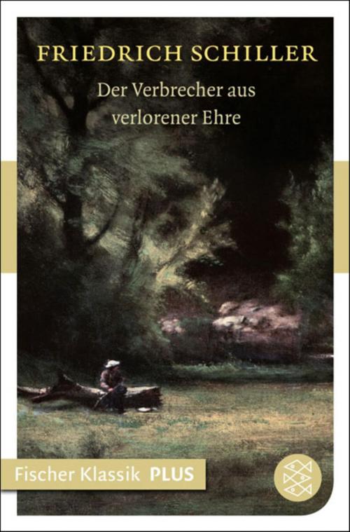 Cover of the book Der Verbrecher aus verlorener Ehre by Friedrich Schiller, FISCHER E-Books