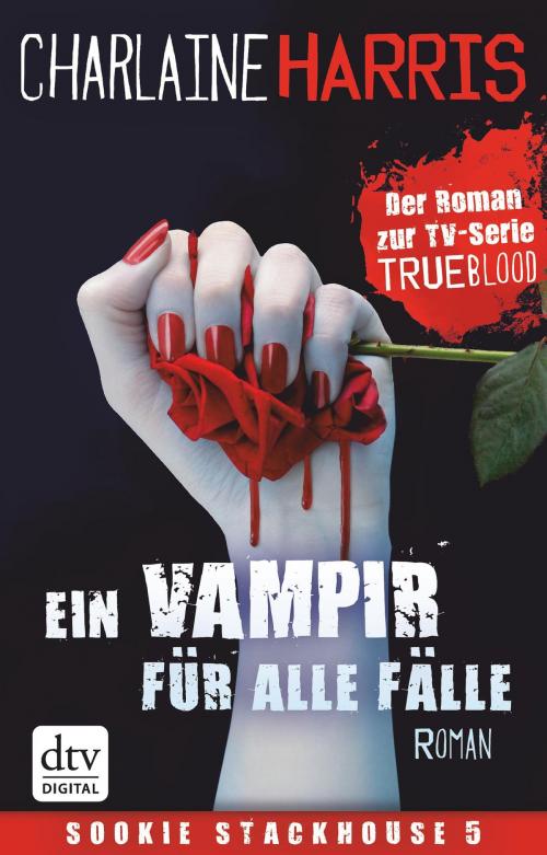 Cover of the book Ein Vampir für alle Fälle by Charlaine Harris, dtv
