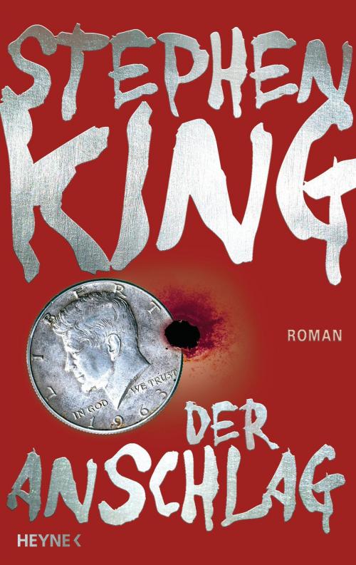 Cover of the book Der Anschlag by Stephen King, Heyne Verlag