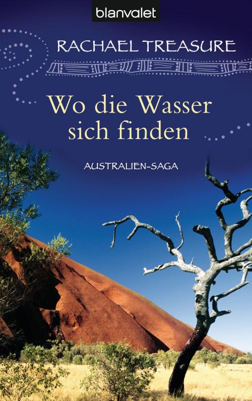 Cover of the book Wo die Wasser sich finden by Rachael Treasure, Blanvalet Taschenbuch Verlag