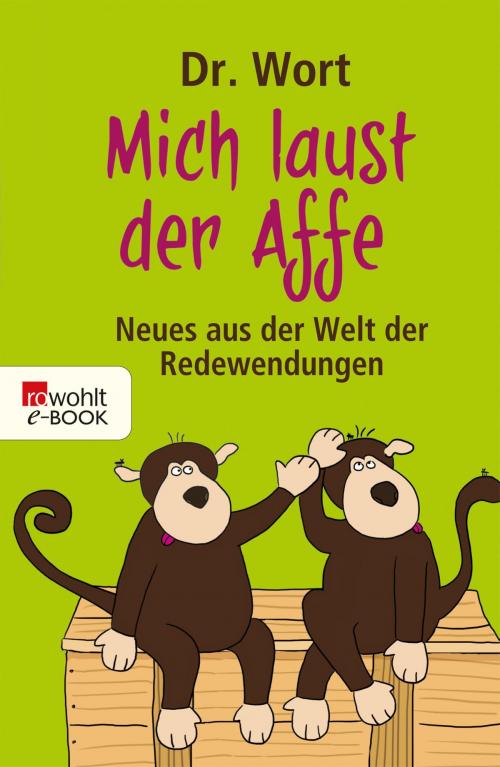 Cover of the book Mich laust der Affe by Dr. Wort, Rowohlt E-Book