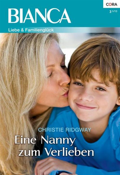 Cover of the book Eine Nanny zum Verlieben by CHRISTIE RIDGWAY, CORA Verlag