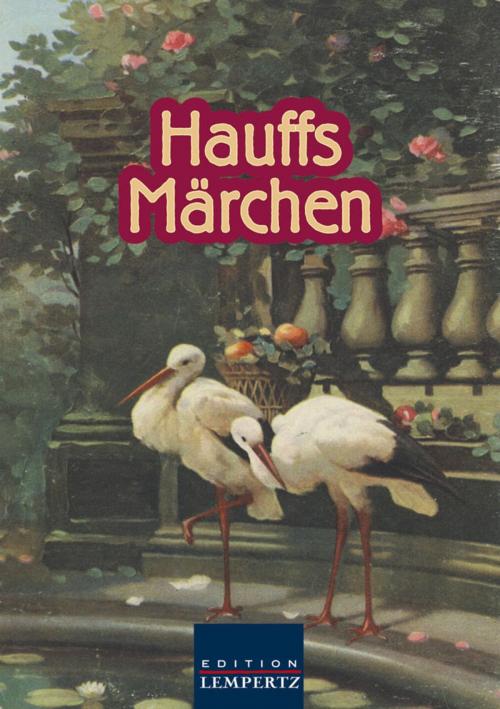 Cover of the book Hauffs Märchen by Wilhelm Hauff, Edition Lempertz