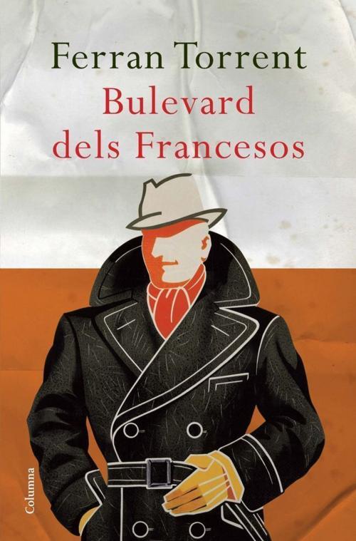 Cover of the book Bulevard dels francesos by Ferran Torrent, Grup 62