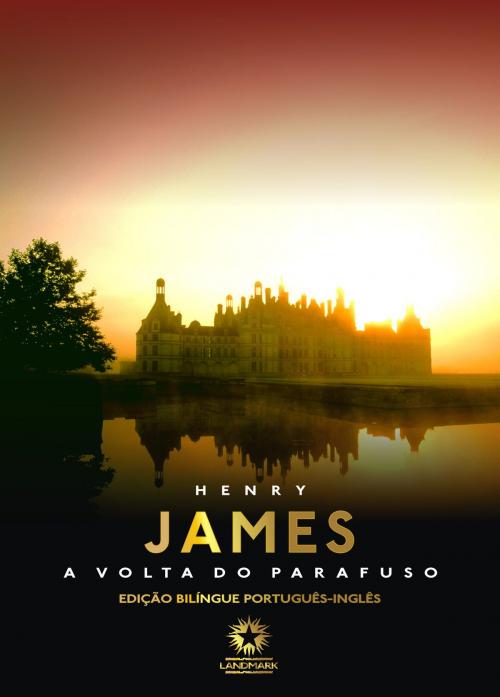 Cover of the book A volta do parafuso: The turn of the screw by Henry James, Landmark