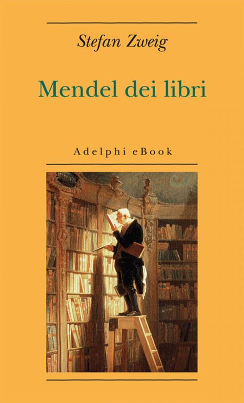 Cover of the book Mendel dei libri by Stefan Zweig, Adelphi