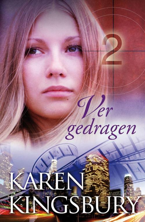 Cover of the book Ver gedragen by Karen Kingsbury, VBK Media