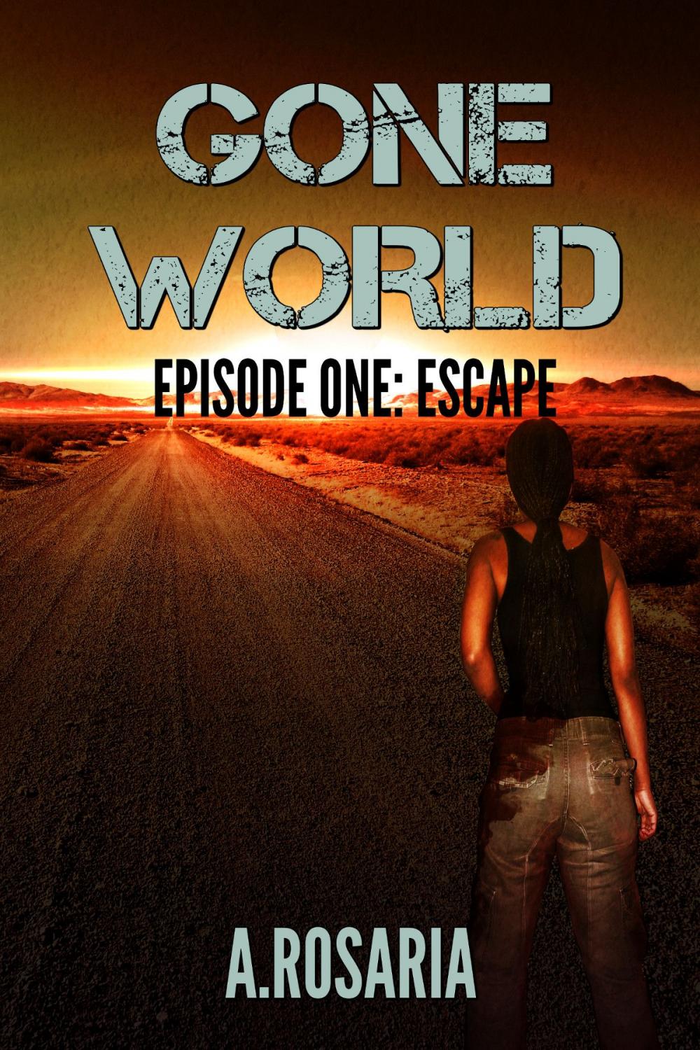 Big bigCover of Gone World Episode One: Escape