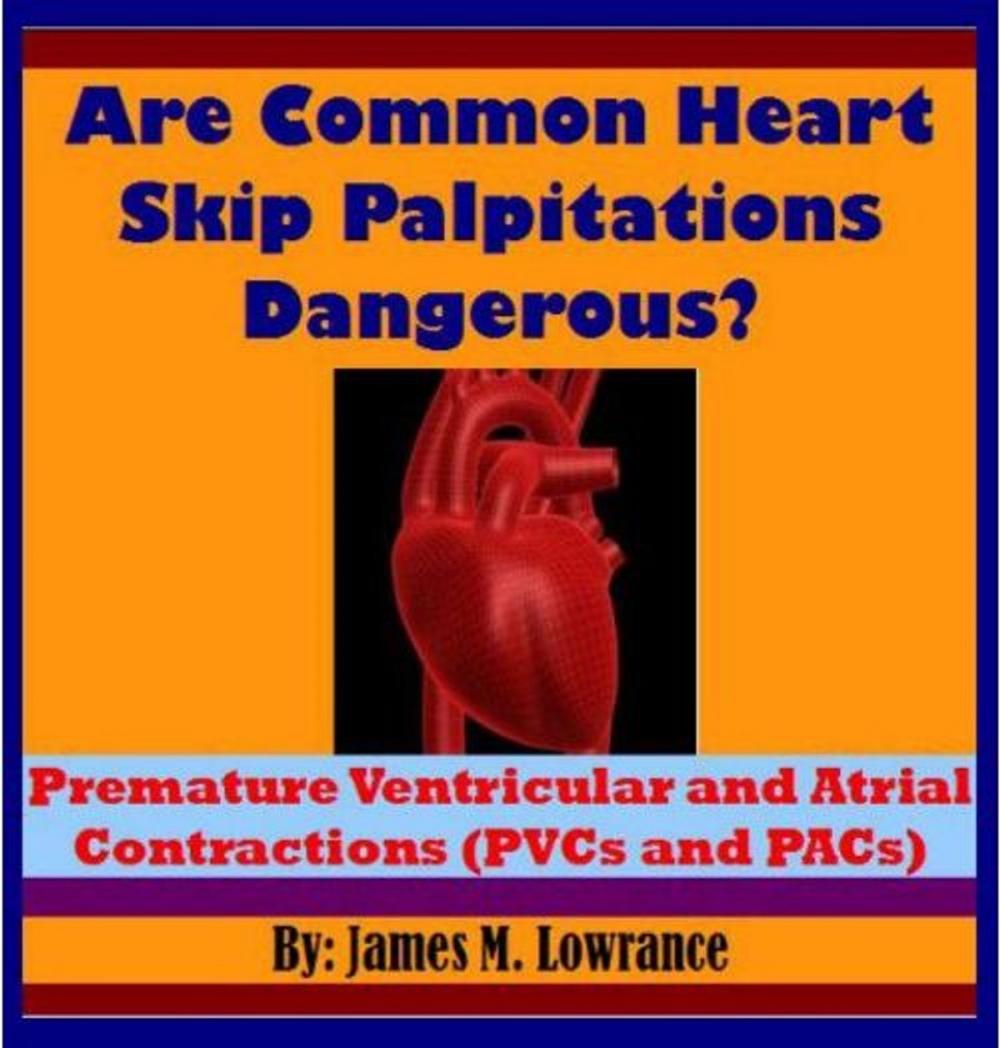 Big bigCover of Are Common Heart Skip Palpitations Dangerous?