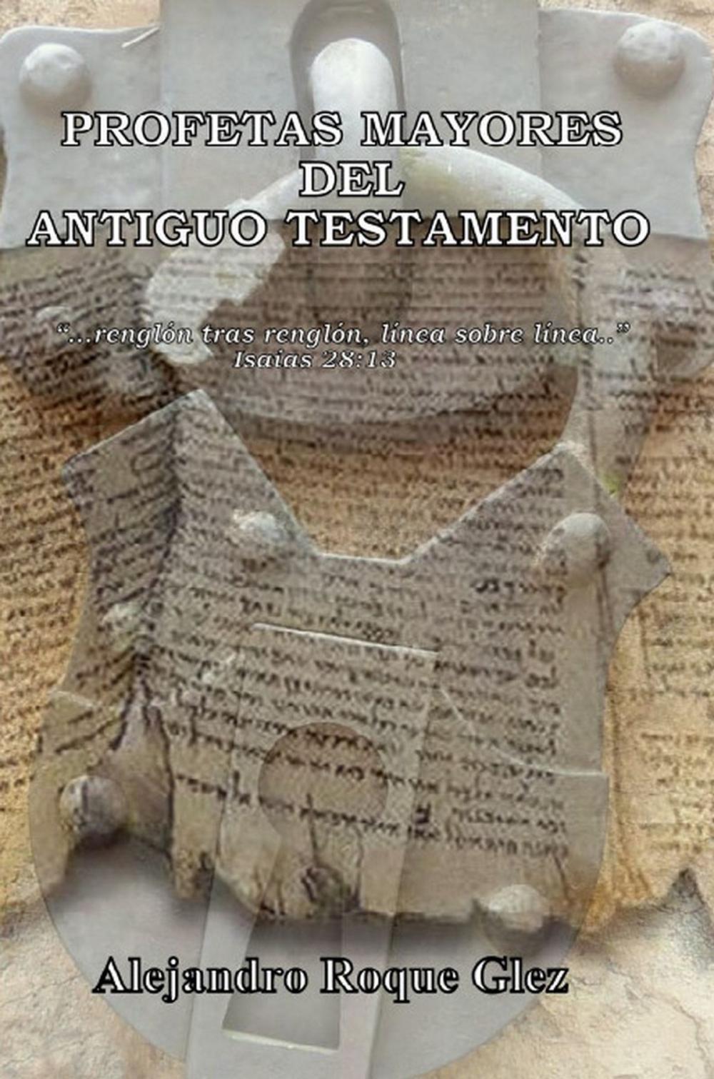 Big bigCover of Profetas Mayores del Antiguo Testamento.